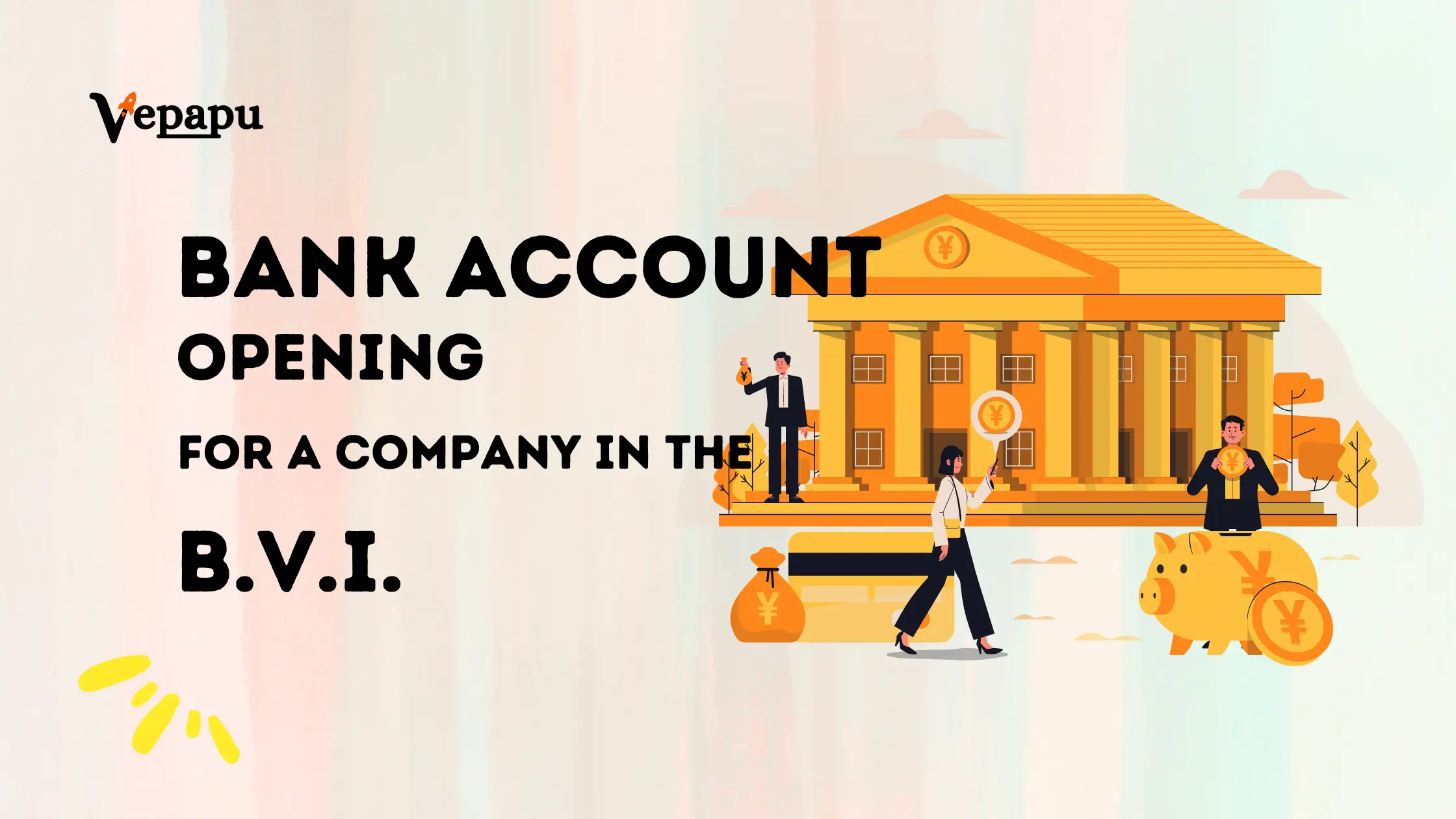 Bank Account Opening for BVI Company Online: Bank Names, Documents Required, Steps, Benefits